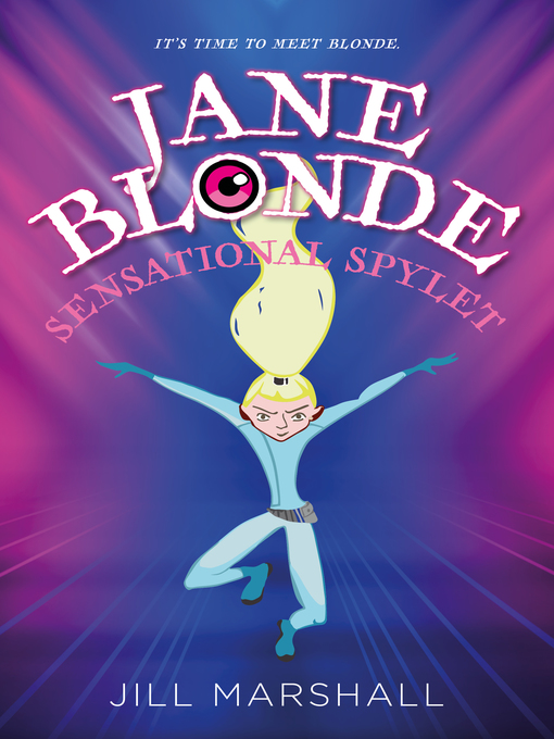 Title details for Jane Blonde, Sensational Spylet by Jill Marshall - Available